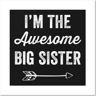 I'm the awesome big sister Posters and Art